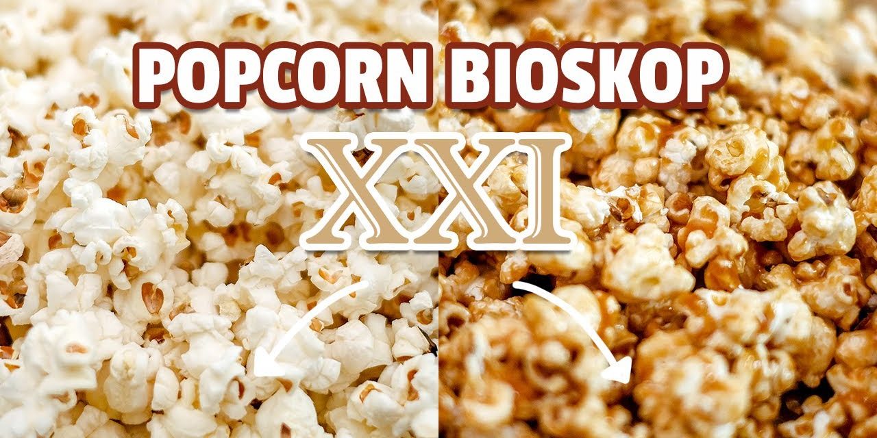 Popcorn Bioskop Lebih Enak, Aromanya Yang Membawa Nostalgia
