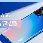 OPPO A55 Hadir Dengan Baterai Ultra Besar Dan Kamera Jernih